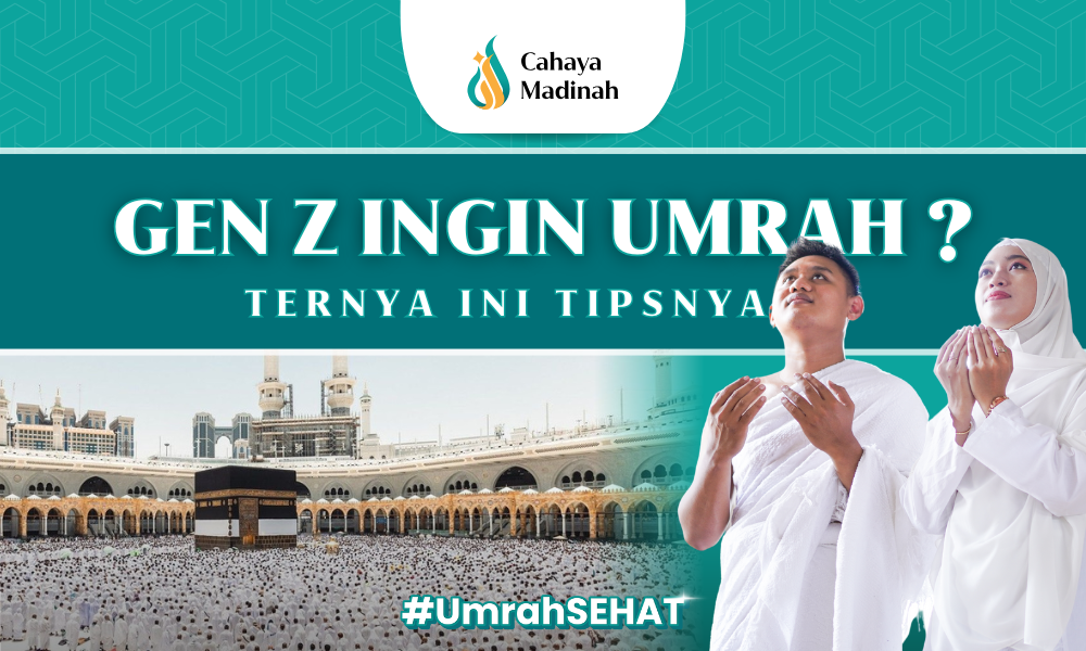 GEN Z INGIN UMROH ? SIMAK 5 TIPS MENABUNG UMROH UNTUK GEN Z